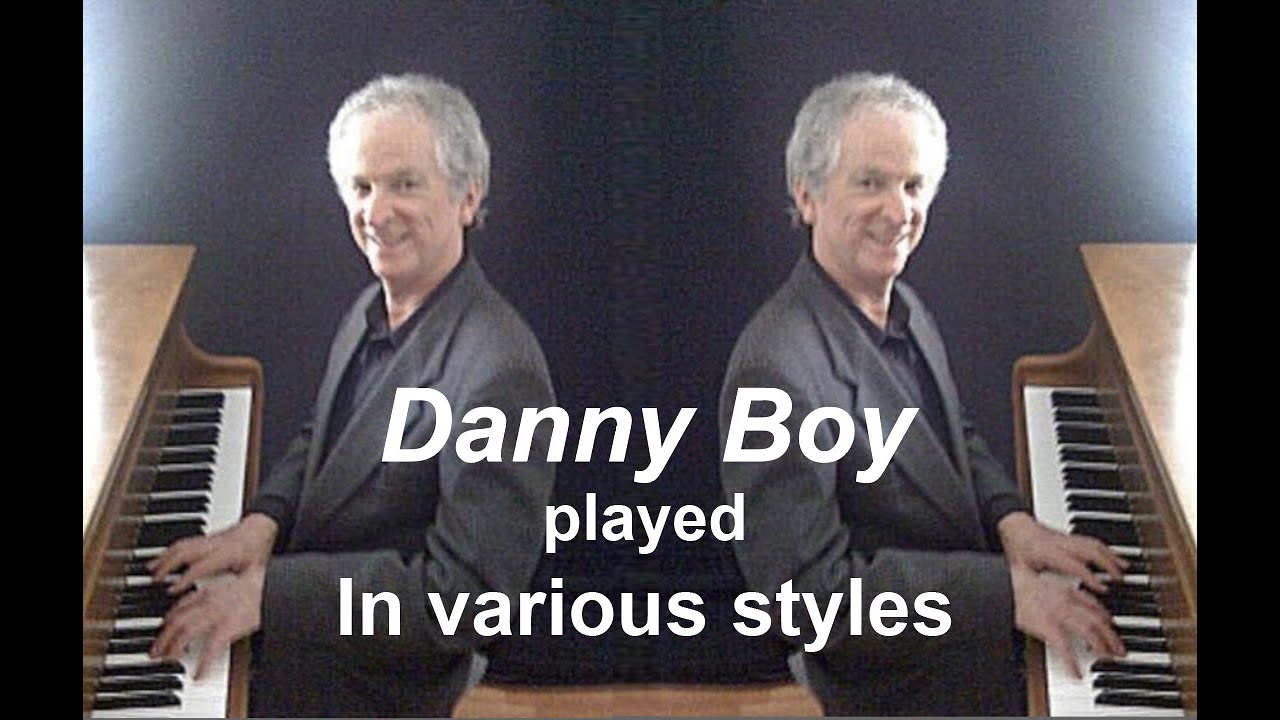 Danny Boy played in various styles