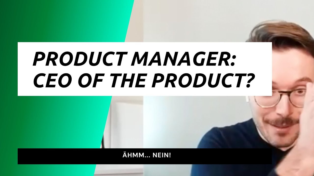 Product Manager: CEO of the product?