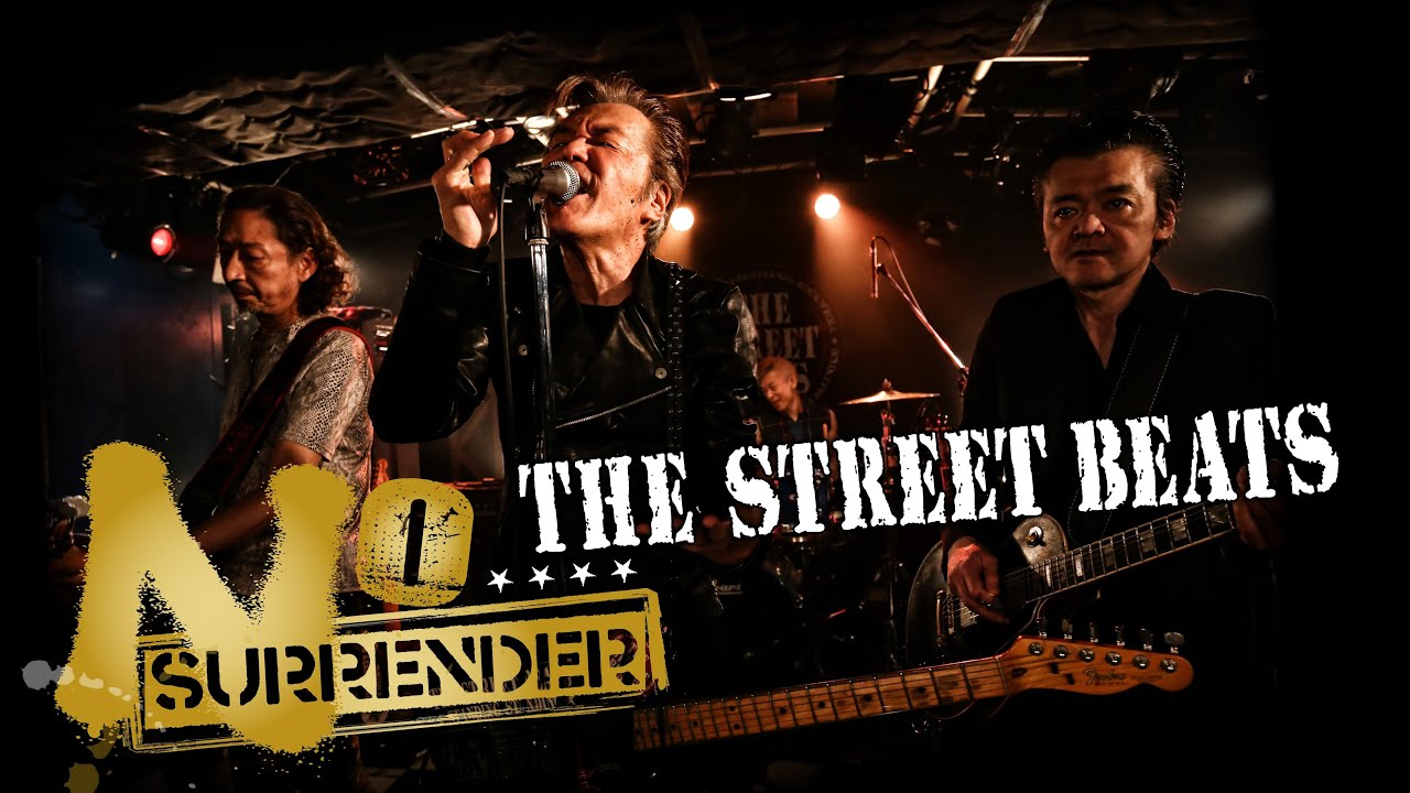 THE STREET BEATS / NO SURRENDER
