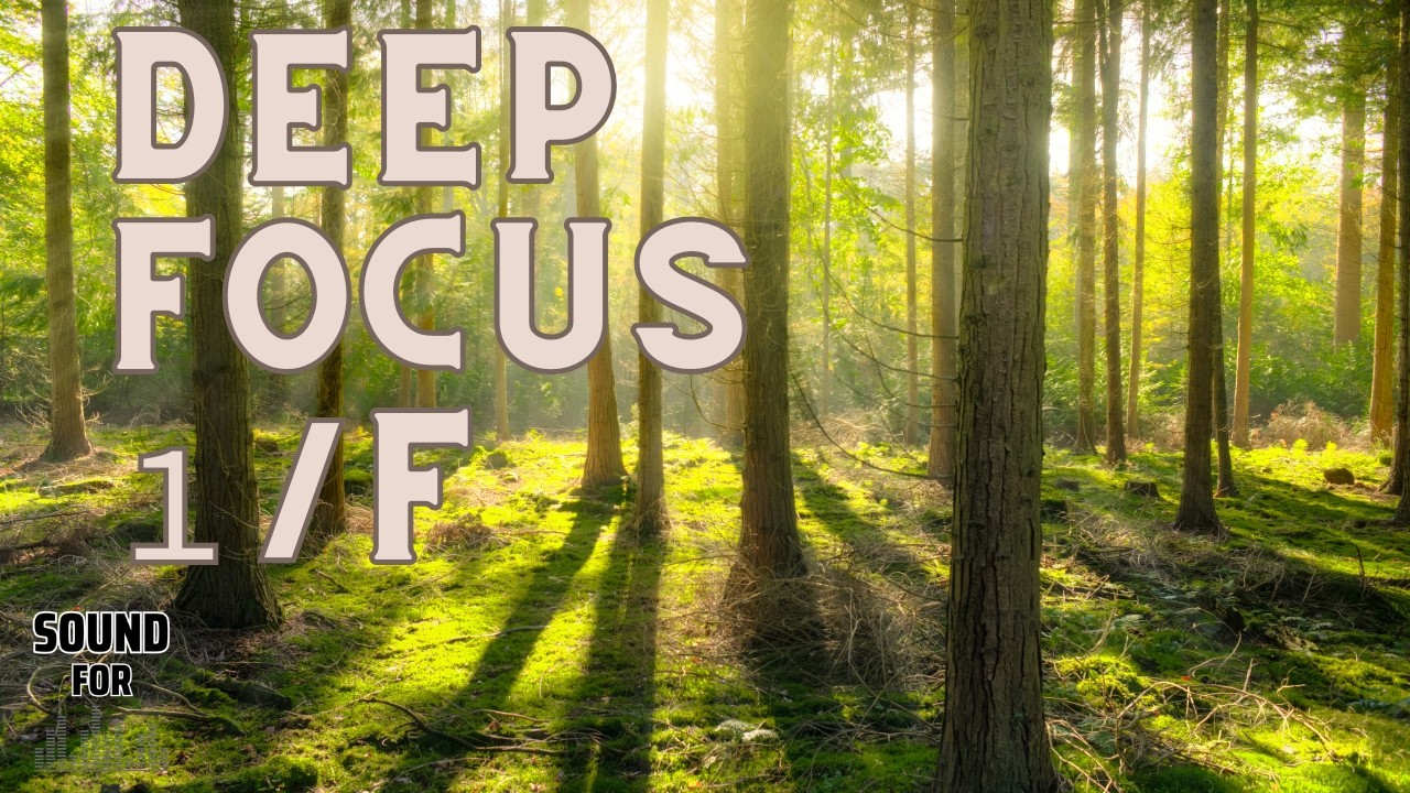 Deep Focus 1/f – 2 Hours | Ambient Music for Concentration