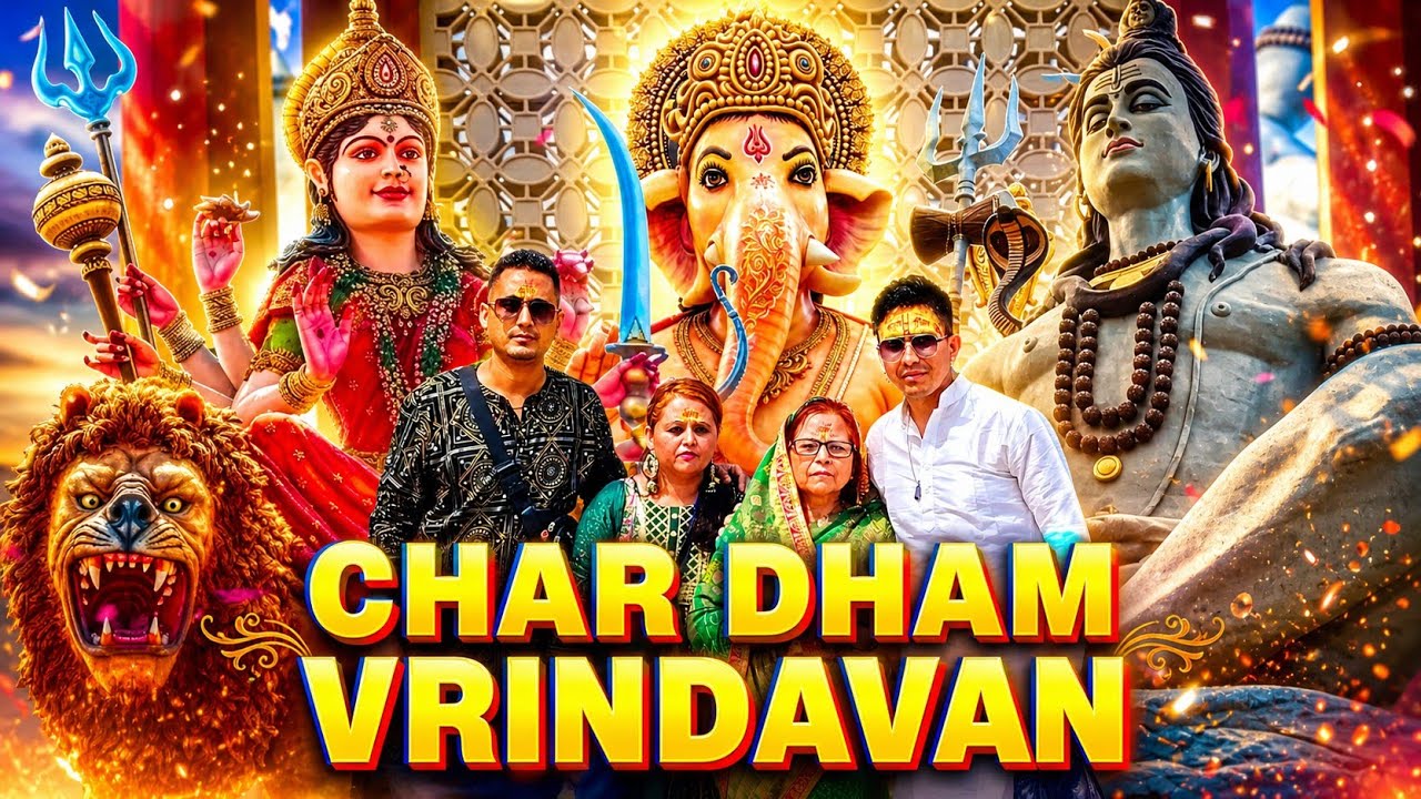 CHAR DHAM VRINDAVAN YATRA WITH FAMILY | SANATAN DHARMA | BLUE BOY CHRISHAN VLOGS 