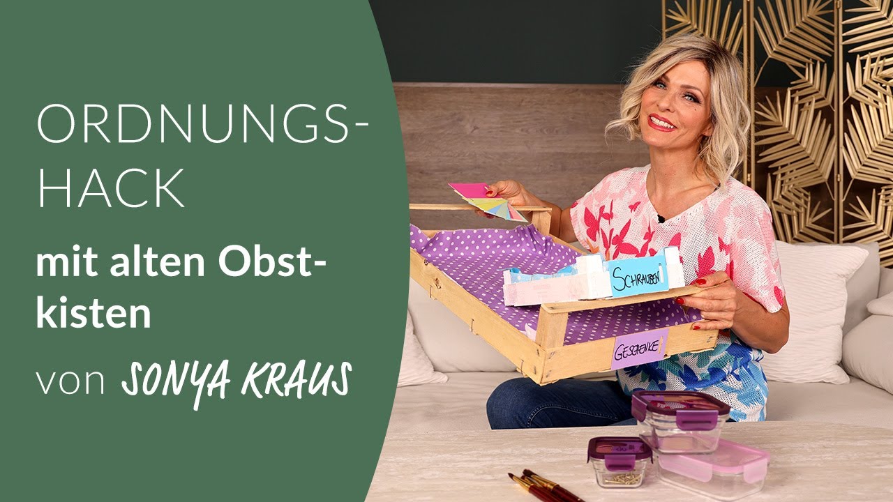 UPCYCLING: Ordnungs-Hack mit alten Obstkisten von Sonya Kraus
