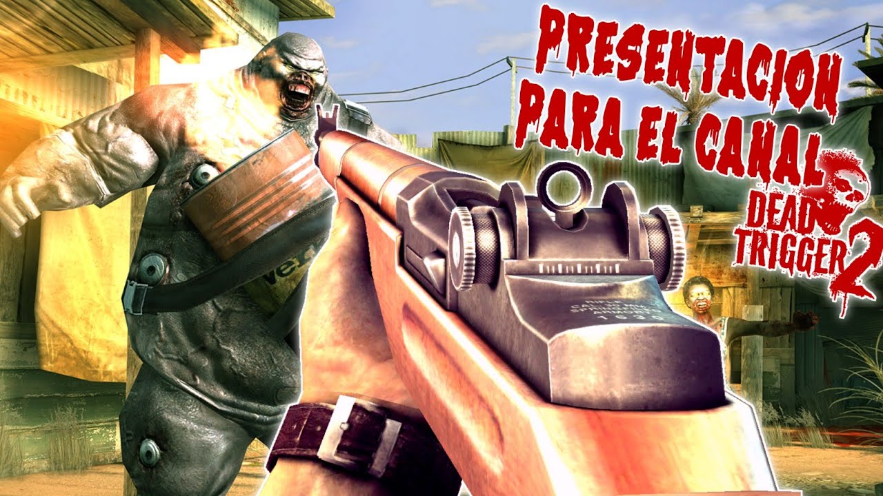 Presentación para el canal mientras juego dead trigger/lo recuerdas?