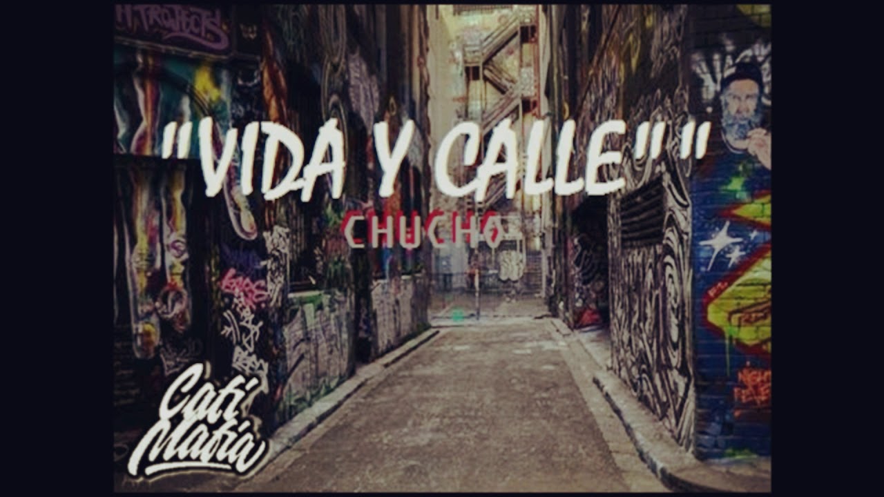 CHUCHO - VIDA Y CALLE (CaliMafia) Prod. 2018 CUSCO HIP HOP