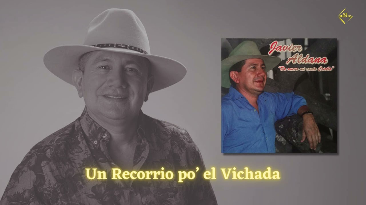 Javier Aldana - Un Recorrio po’ el Vichada (Vídeo Audio)