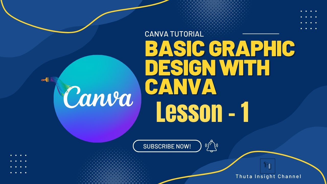 Canva ကိုအသုံးပြုပြီး Graphic Design များအလွယ်တကူ ဖန်တီးခြင်း။ Canva Lesson(1)  Canva ဆိုတာ ဘာလဲ ။