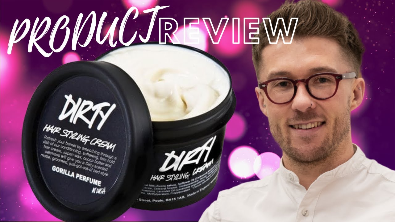 LUSH 'Dirty Styling Cream' Men's Hair Styling Product Review | #EFTV