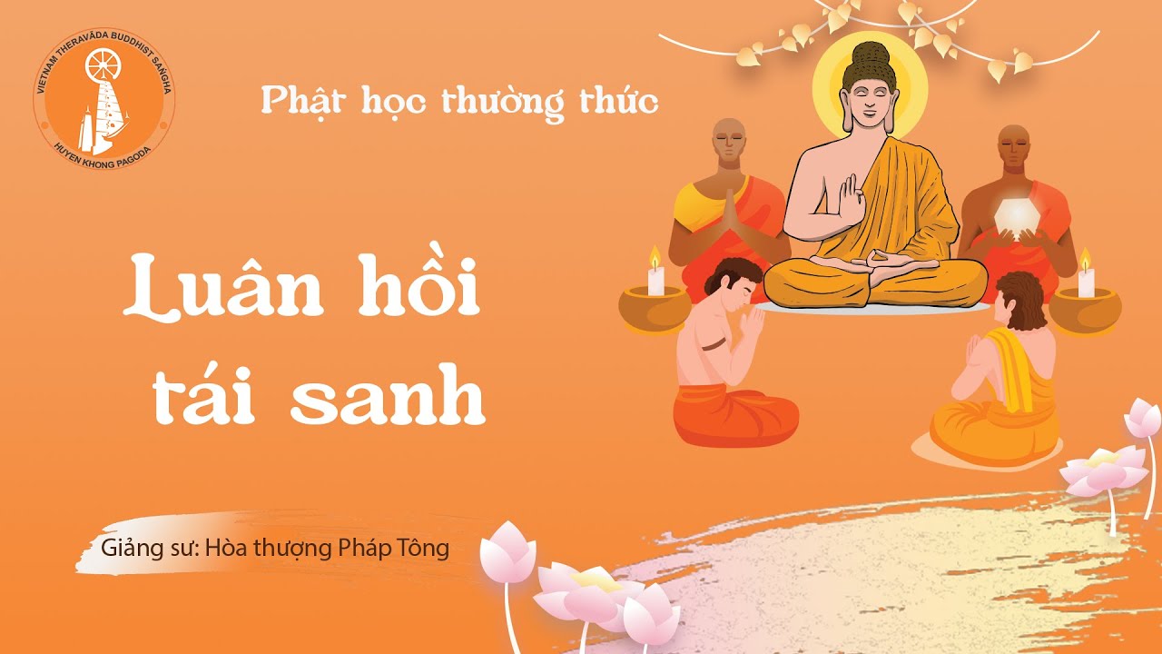 PHTT 3 - Luân hồi tái sanh - HT Pháp Tông thuyết giảng