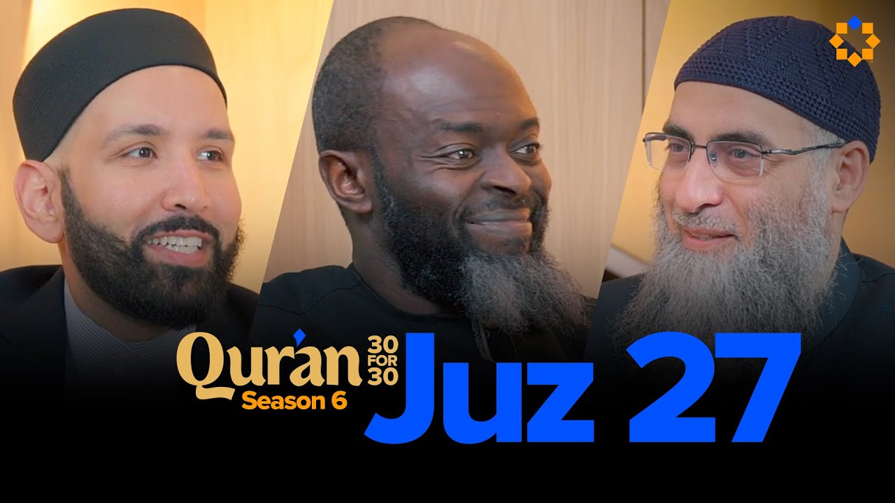 The Qur'an Heals You | Juz 27 Qur’an 30 for 30 S6 | Sh. Yaser Birjas