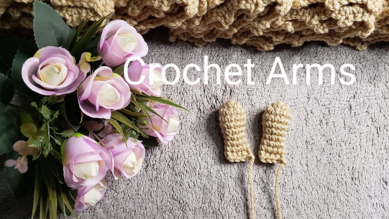 Crochet Arms (For Beginners)