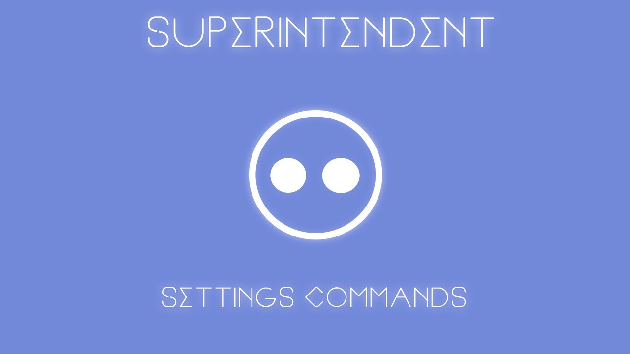 Superintendent Discord Bot | Settings