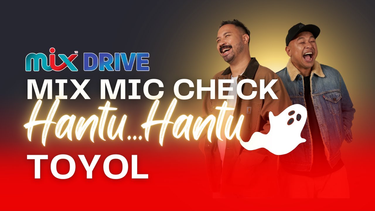 Hafiz & Guibo Speaks To A Toyol | MIX Mic Check Hantu... Hantu!