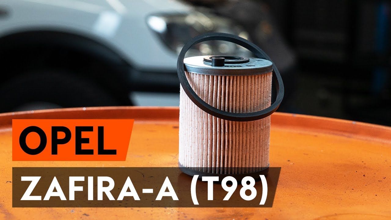 How to change fuel filter OPEL ZAFIRA-A (T98) [TUTORIAL AUTODOC]