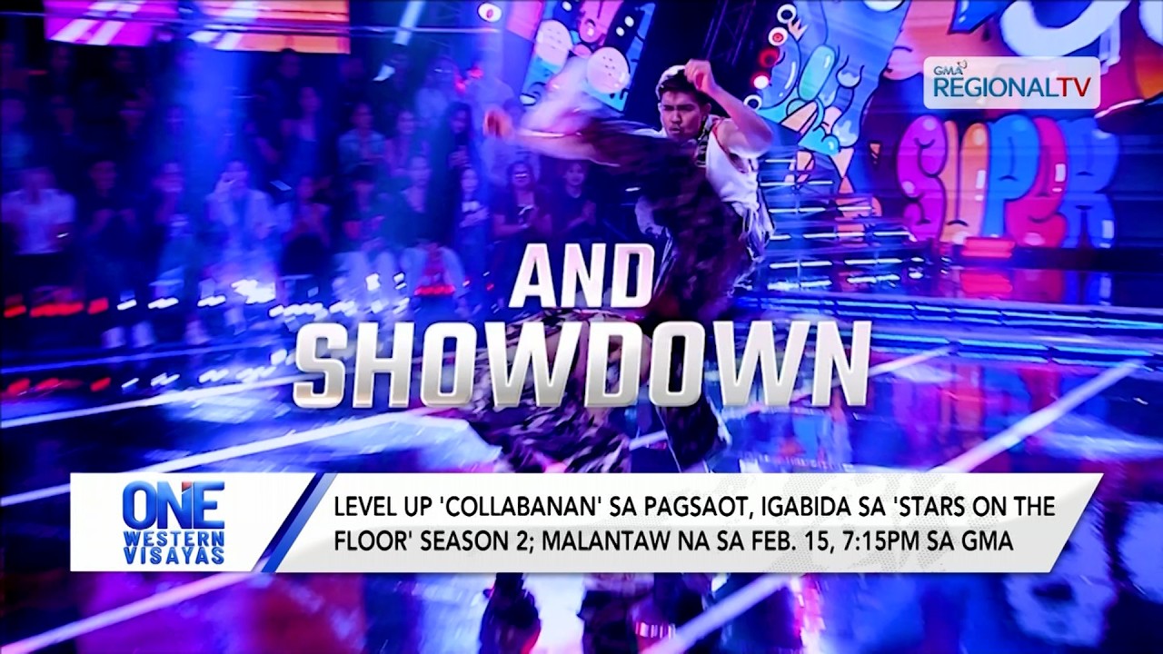 Level up 'collabanan' sa pagsaot sa 'Stars On The Floor' season 2; Feb. 15| One Western Visayas