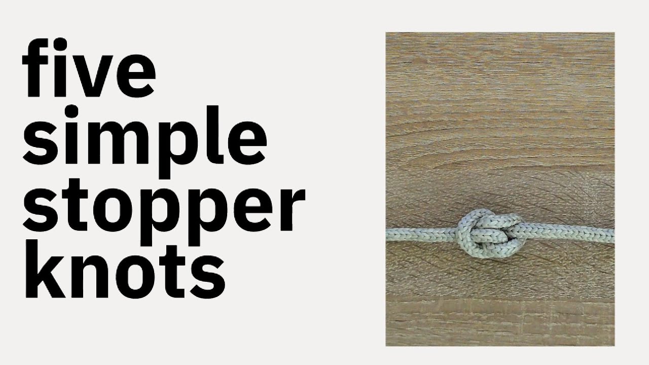 five stopper knots