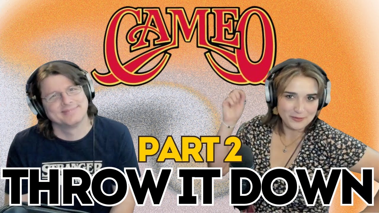 CAMEO - Throw It down | FIRST TIME COUPLE REACTION [PART 2 of 2 MARATHON]