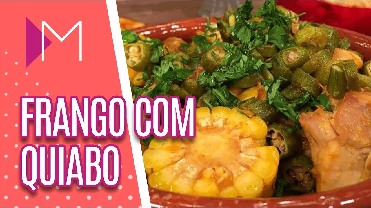 Frango com Quiabo - Mulheres (06/06/18)