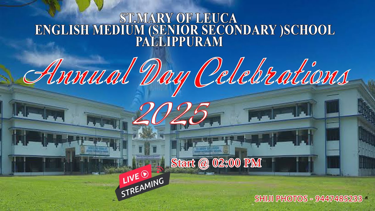ST.MARY OF LEUCA ENGLISH MEDIUM SCHOOL  Annual Day Celebrations 2025