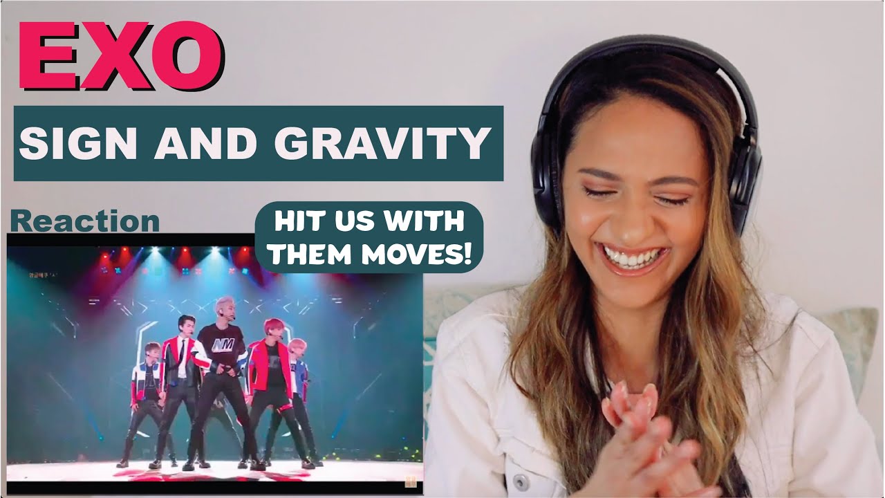 EXO - Sign + Gravity LIVE | REACTION!!