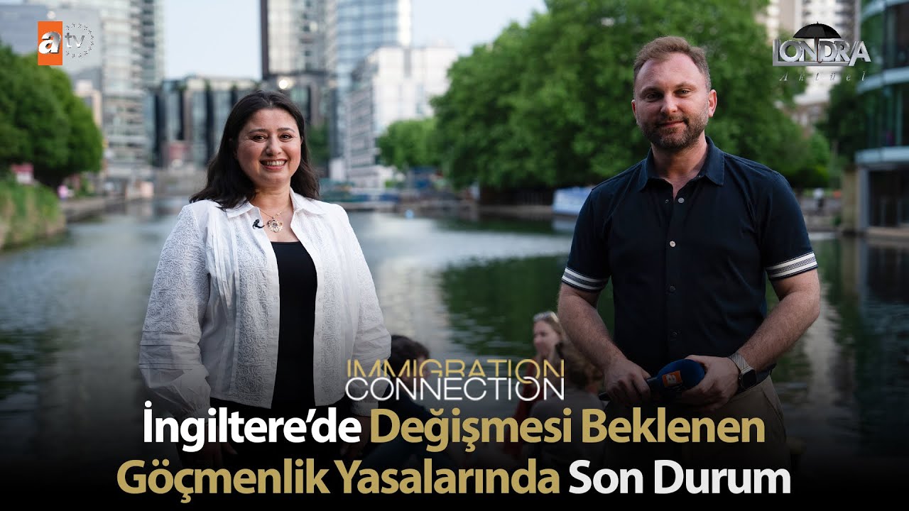 İngiltere’de değişmesi beklenen göçmenlik yasalarında son durum… /Londra Aktüel 319. Bölüm