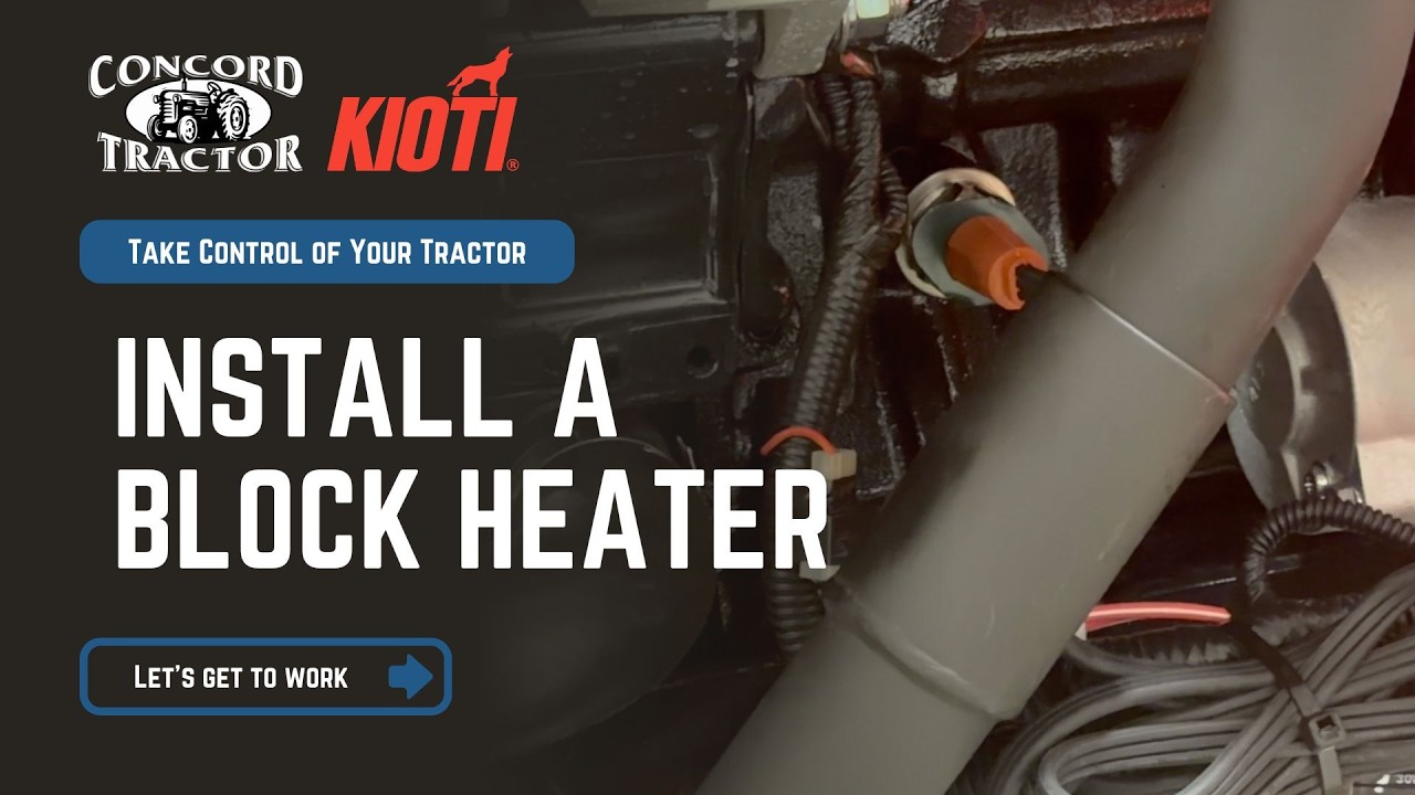 How to Install a Block Heater in a Tractor | Step-by-Step Guide