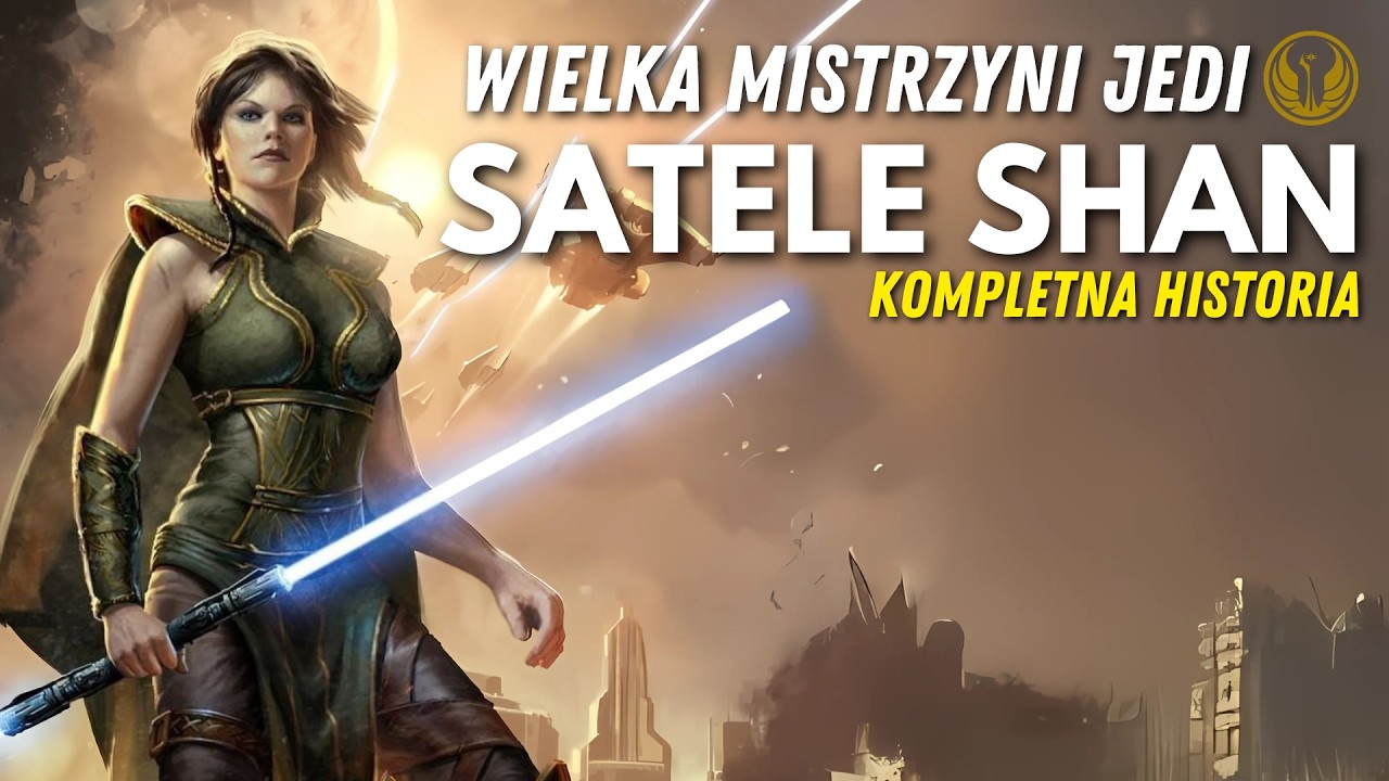 Kim była SATELE SHAN? Kompletna historia Wielkiej Mistrzyni Jedi z ery OLD REPUBLIC!