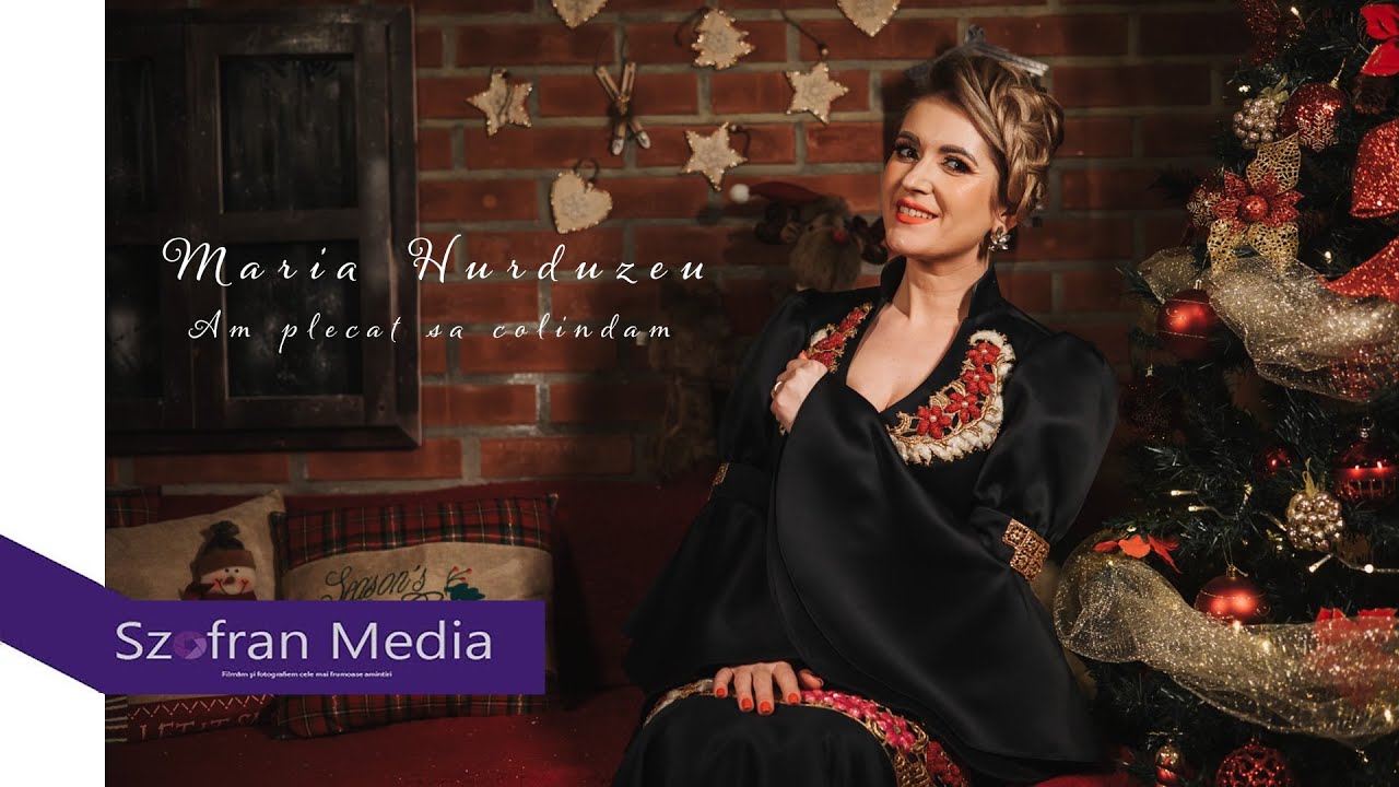 Maria Hurduzeu 🎄 Am plecat sa colindam 🎄