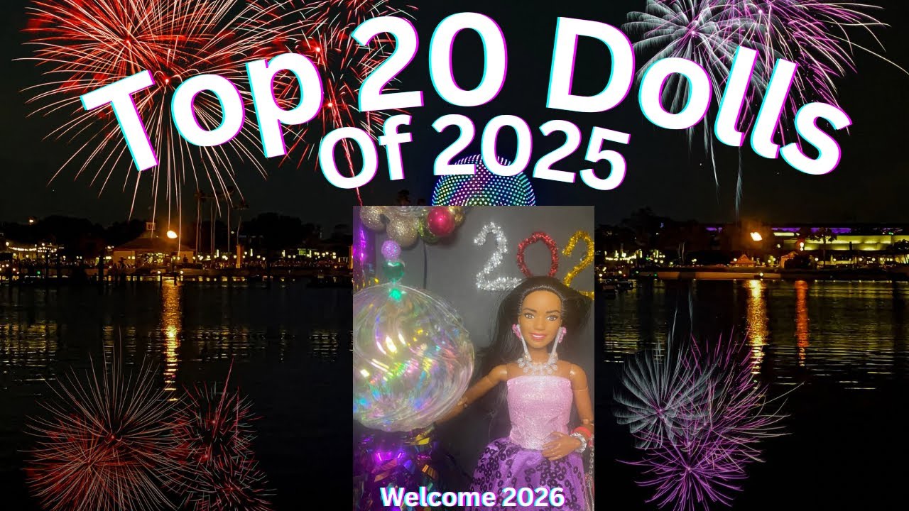 My Top 20 Barbie/Mattel Dolls of 2025