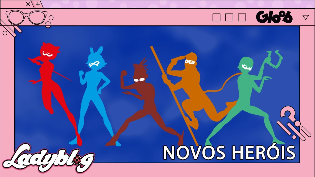 OS NOVOS HERÓIS DE PARIS | LADYBLOG | MIRACULOUS LADYBUG | Mundo Gloob