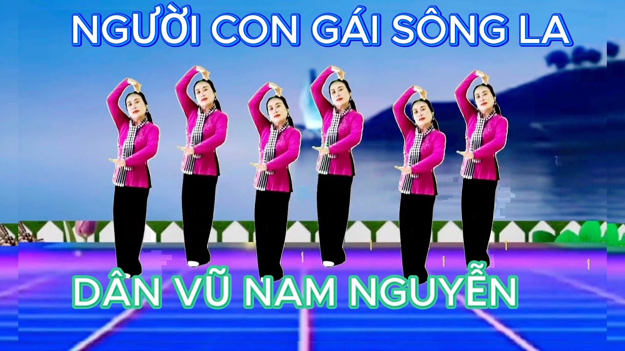 Người con gái sông La, múa dân vũ Nam Nguyễn