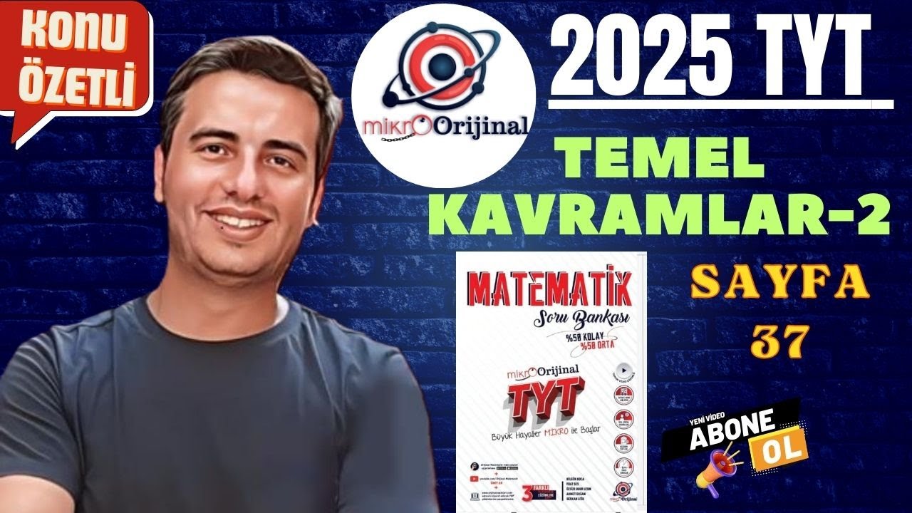 TEMEL KAVRAMLAR-2 / SAYFA 37 / 2024 - 2025 / MİKRO ORİJİNAL YAYINLARI TYT MATEMATİK ÇÖZÜMLERİ