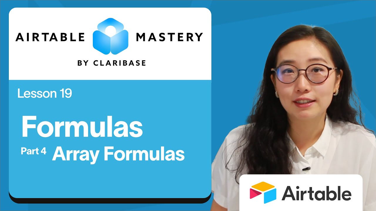 Lesson 19 | Airtable Array Formulas | Airtable Mastery by Claribase