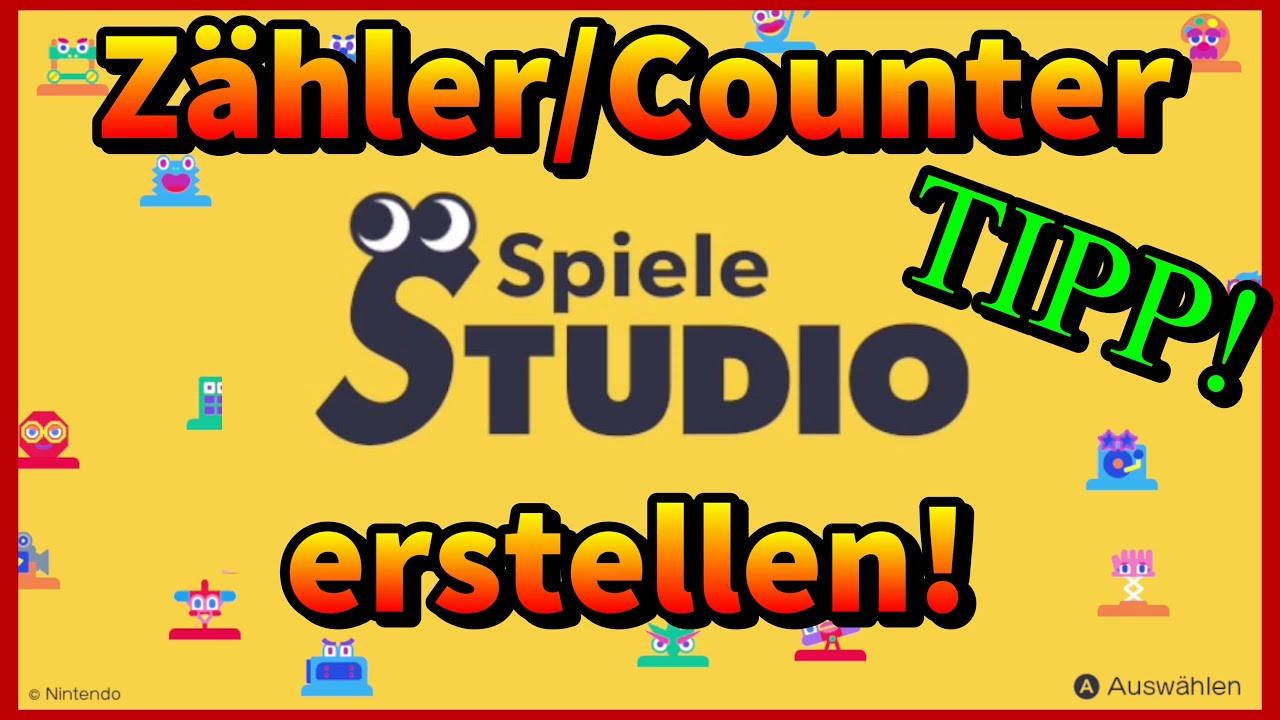 [Schnell und Einfach] Zähler erstellen - Spielestudio (Switch)