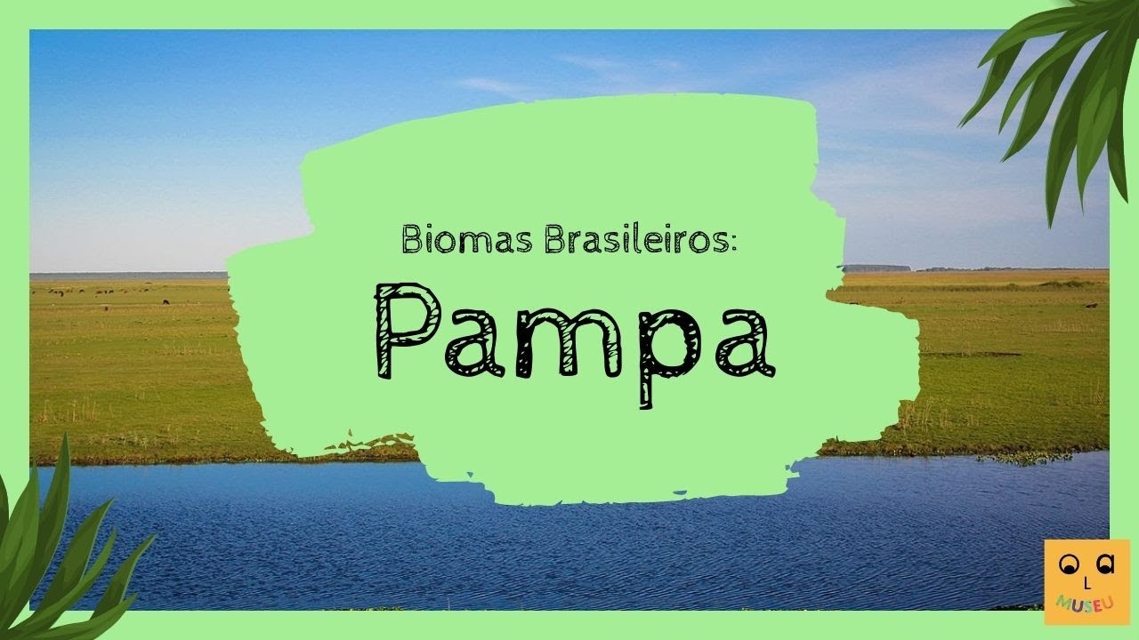 Série Biomas Brasileiros: Pampa