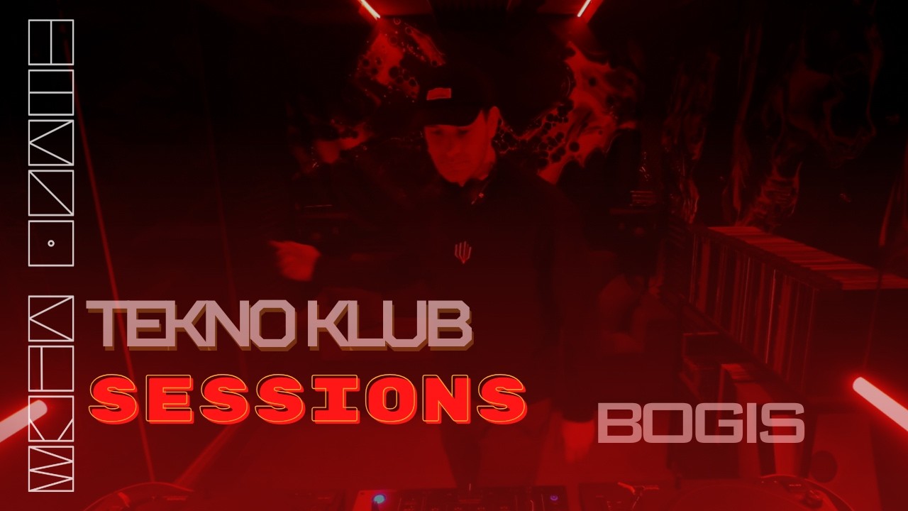 TEKNO KLUB Sessions | Bogis | #TKS03.26