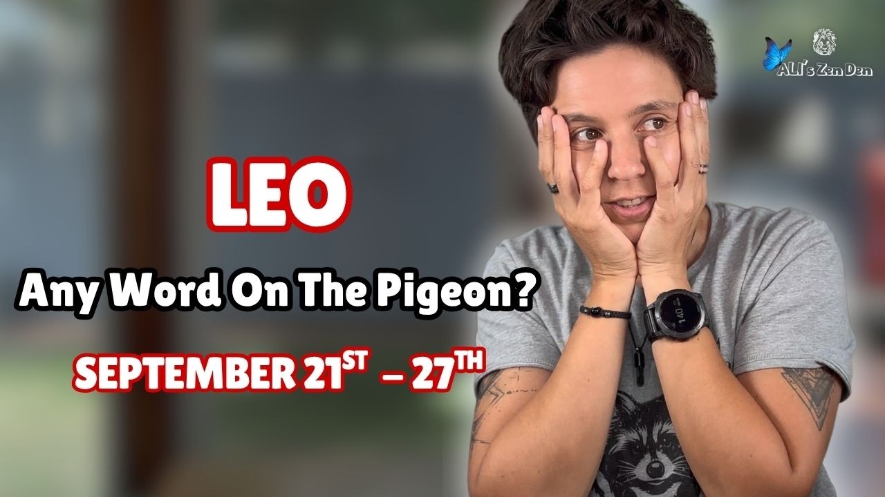 LEO ♌︎ - 