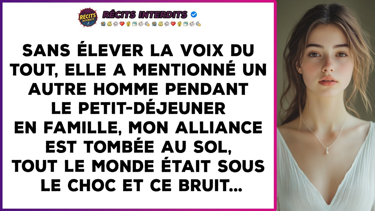 Elle A Mentionné Calmement Un Autre Homme Pendant Le Petit-déjeuner En Famille, Mon Alliance Est...