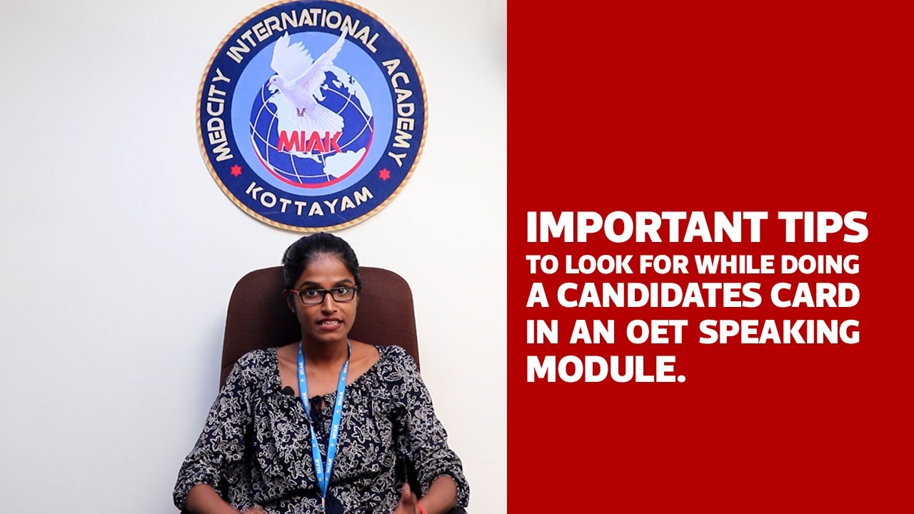 IMPORTANT TIPS TO LOOK FOR WHILE DOING A CANDIDATES CARD IN AN OET SPEAKING MODULE