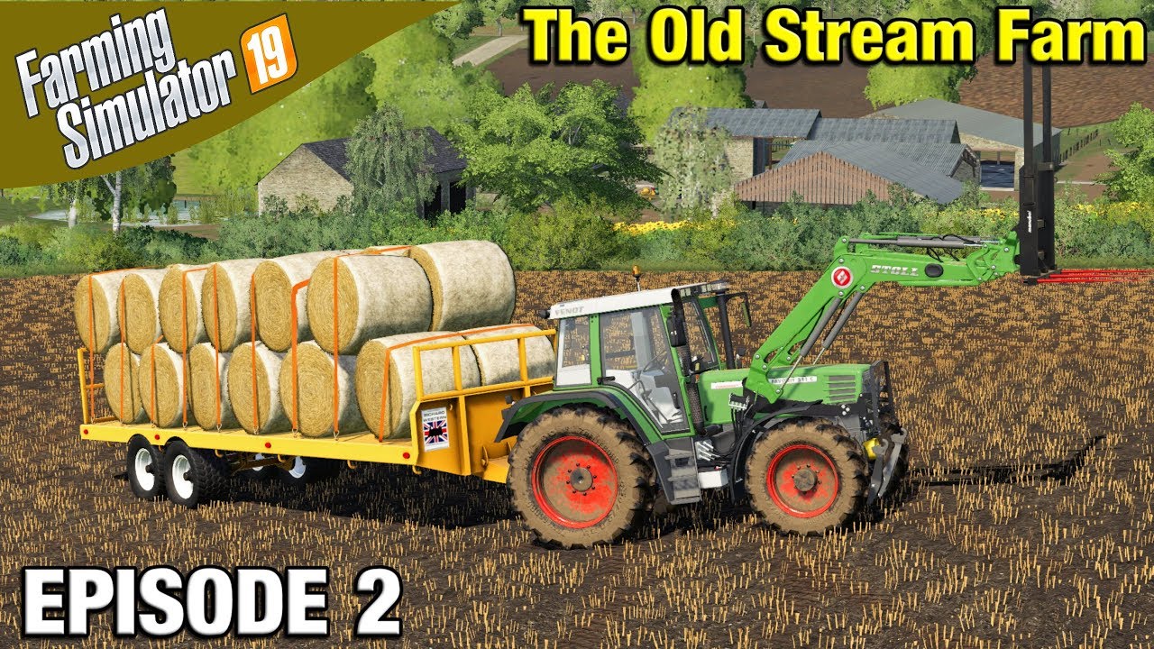 ROUND BALE HANDLING Farming Simulator 19 Timelapse - The Old Stream Farm FS19 Episode 2