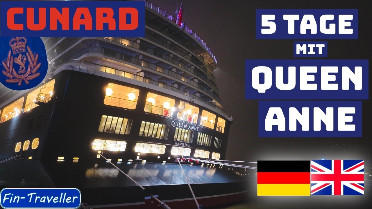 #43 Queen Anne Cunard Hamburg bis Southampton Unsere Kreuzfahrtpremiere über Rotterdam und Zeebrügge