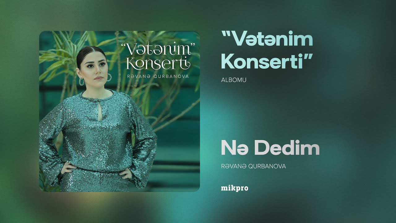 Rəvanə Qurbanova — Nə Dedim (Rəsmi Audio)