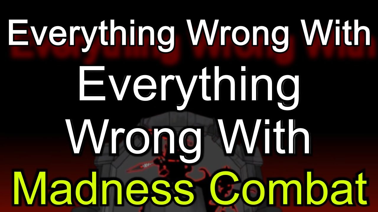 DANCE SINS | Everything Wrong With “Everything Wrong With Madness Combat (so far)”