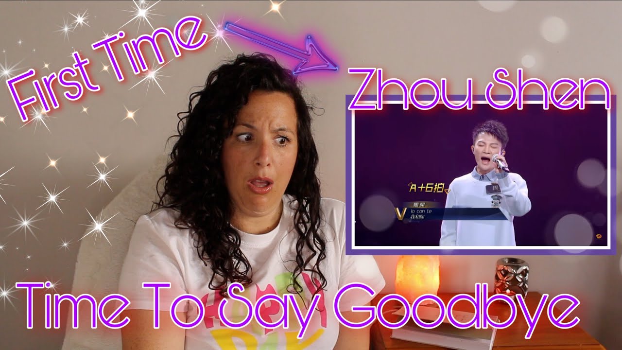 First Time Reacting to Zhou She | Time to say Goodbye | WOW!!!