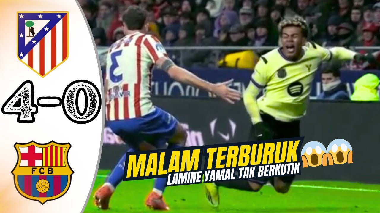 Lamine Yamal Tak Berkutik! Barcelona Dibantai Atletico 4-0 | Semifinal Copa del Rey 2026
