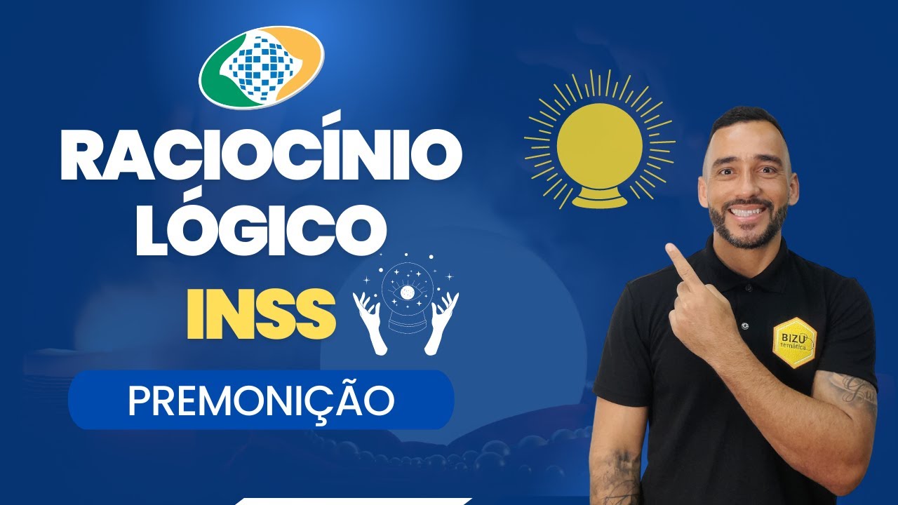 INSS 2022  - Raciocínio Lógico  Matemático - Aulão da Premonição - Parte 2