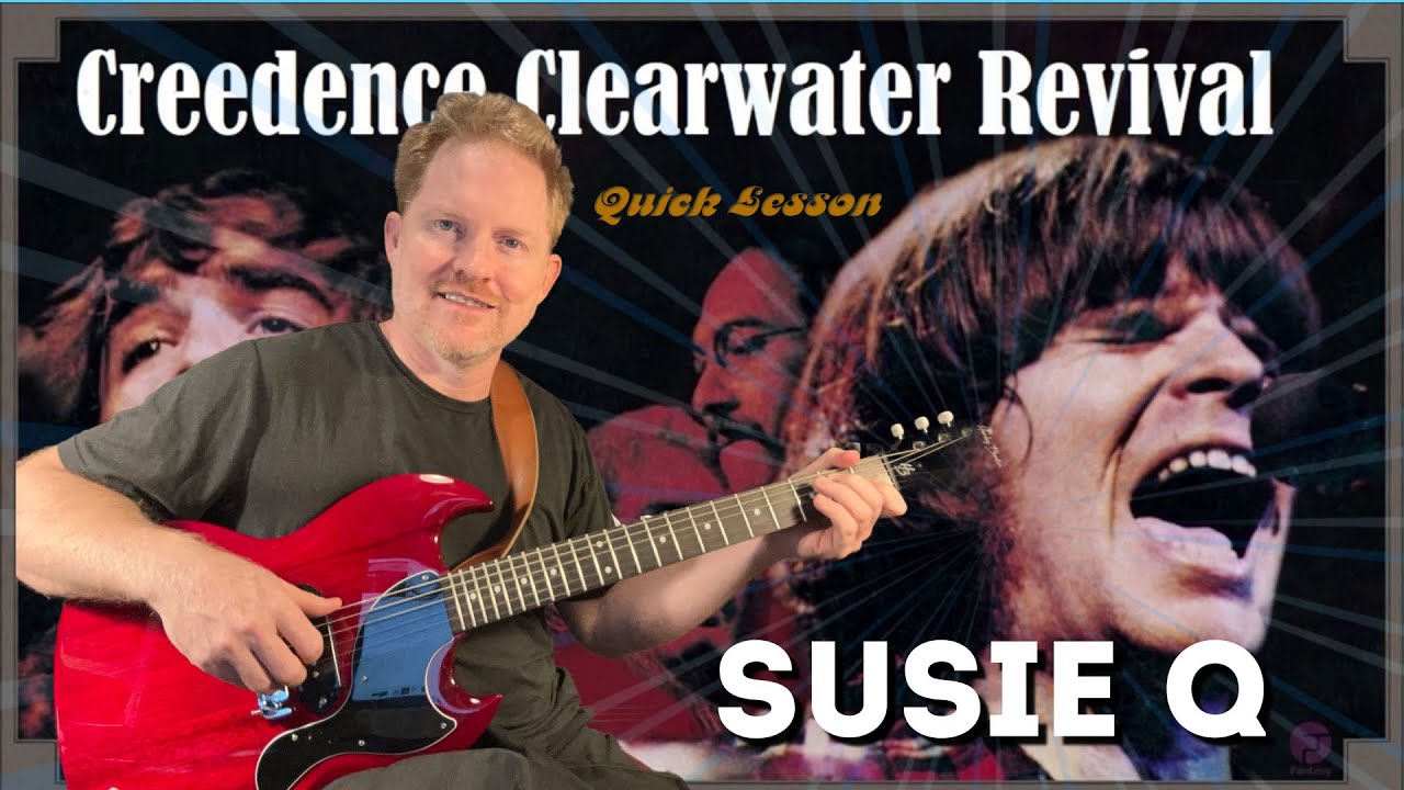 Susie Q - Creedence Clearwater Revival - Guitar Lesson + Tutorial