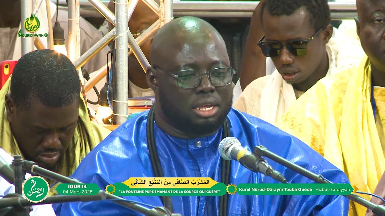 Qattâba qalbiya  Kurel Nûrud Dârayni Touba Guédé Hizbut-Tarqiyyah 14e Jour Ramadan 2026/1447.h
