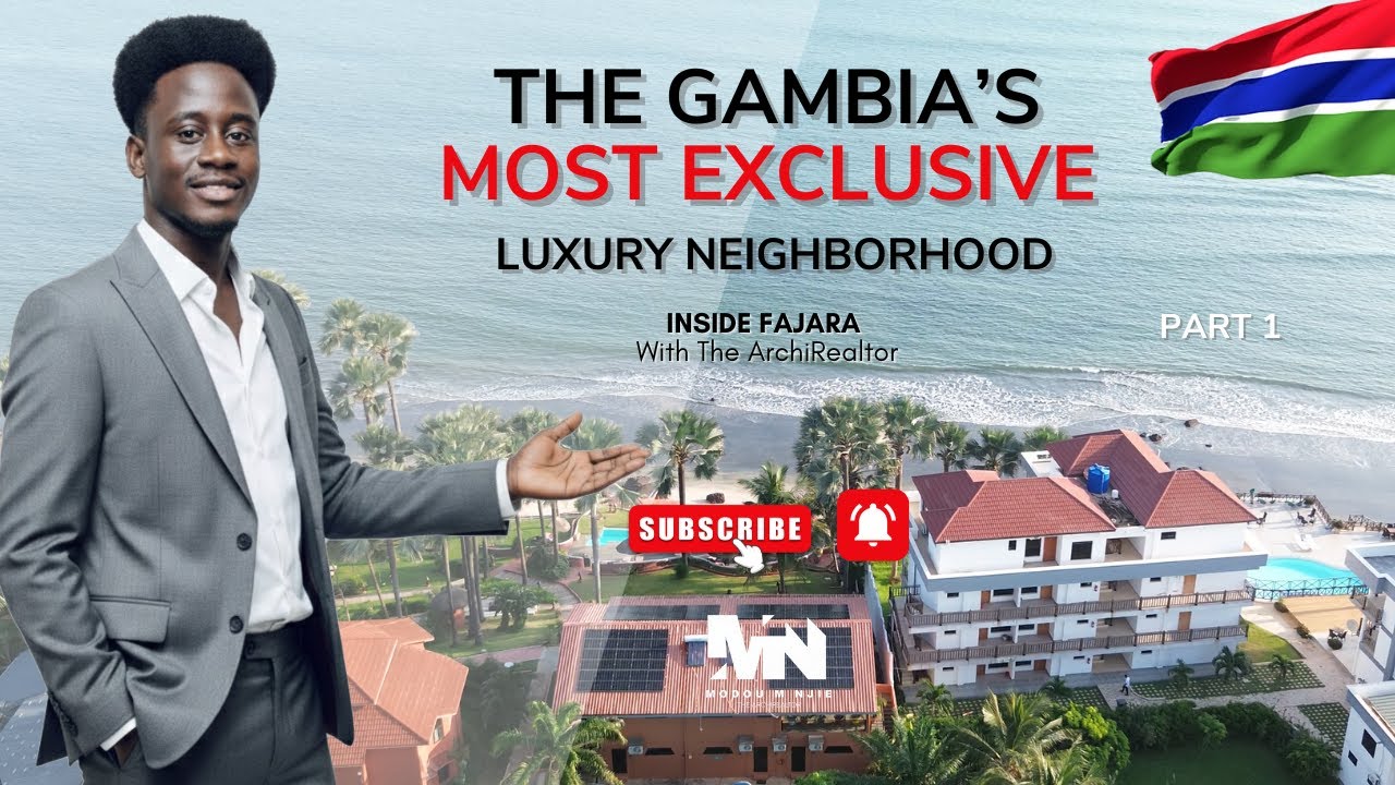 Inside Fajara | The Gambia’s Most Exclusive Luxury Neighborhood  Part 1 | With The ArchiRealtor.