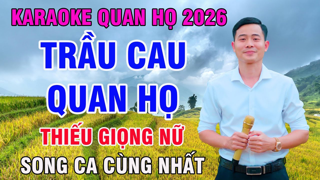 TRẦU CAU QUAN HỌ - Karaoke Thiếu Giọng Nữ | Nguyễn Nhất Nhạc Sống