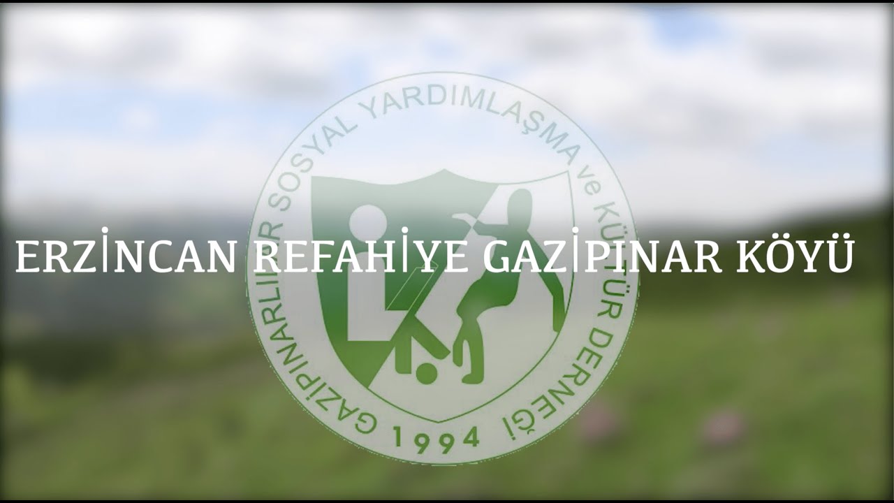 Erzincan Refahiye Gazipınar K&ouml;y&uuml; Belgeseli